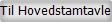 Til Hovedstamtavle